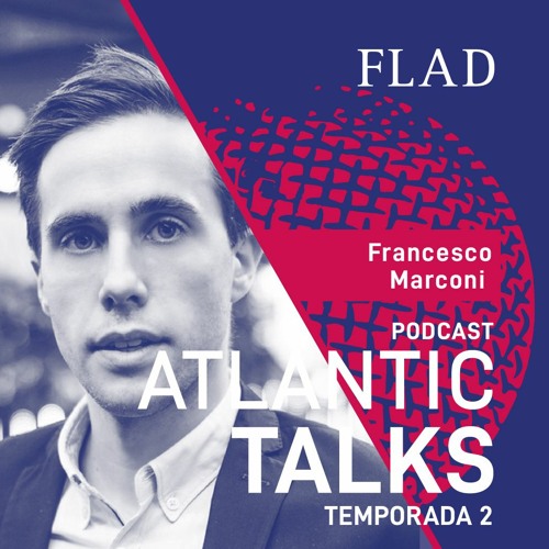 Francesco Marconi - Atlantic Talks 2.ª Temporada