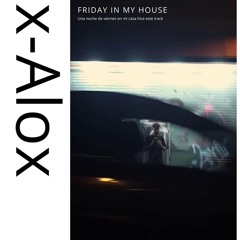 Friday in my House