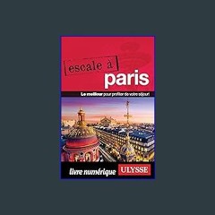 {READ} ⚡ Escale à Paris (French Edition) download ebook PDF EPUB
