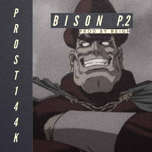BISON pt.2 (prod. Reign)