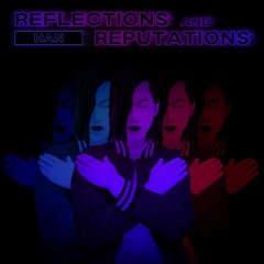 Reflections & Reputations