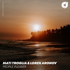 Mati Troglia & Loren Aronov - People Pleaser
