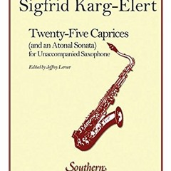 download EBOOK 💞 25 Caprices and an Atonal Sonata: Unaccompanied Saxophone by  Jeffr