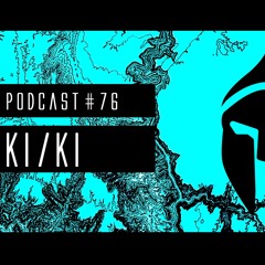 Bassiani invites KI/KI / Podcast #76