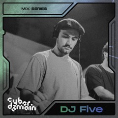 CyberDomain - DJ Five