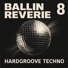 Ballin Reverie`8