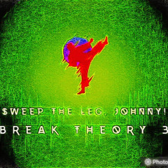 Break Theory 3