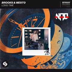 Brooks & Mesto - Long Time × Selena Gomez - Back To You (Nao Mashup)