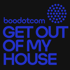 Get Out Of My House