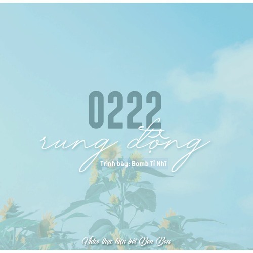 0222 Rung động | 0222心动 - Bom Tỉ Nhĩ Bomb 比尔
