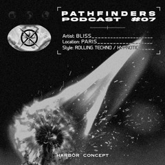 Bliss l Pathfinders Podcast #7