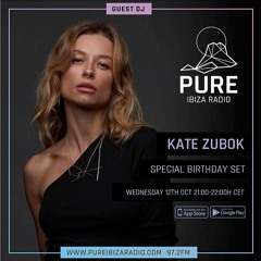 KATE ZUBOK @ PURE IBIZA RADIO 12/10/22