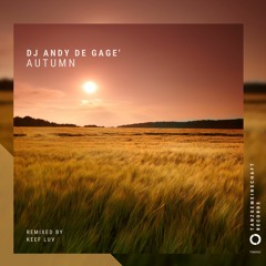 DJ Andy De Gage´ - Autumn (Original Mix) [Tanzgemeinschaft]