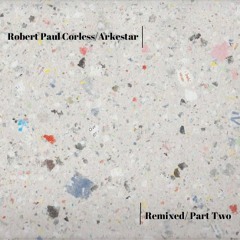 Robert Paul Corless - Lemniscate [The Arkestar Remix 20/03/2017]