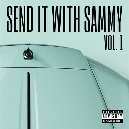 SEND IT WITH SAMMY VOL. 1