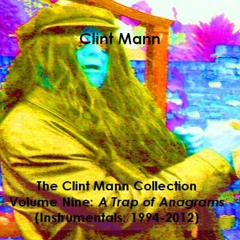 The Clint Mann Collection  Volume 9: A Trap of Anagrams