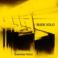 SUB_tl 081_ Rude Solo_Exercises Vol.3