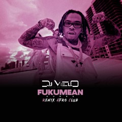 Dj Vielo X Fukumean - Gunna Remix Afro Club (FREE DOWNLOAD)