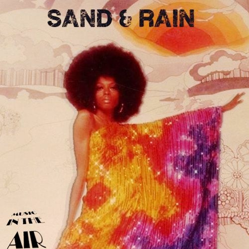 Sand & Rain - SOUL INGREDIENTS