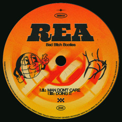 Rea - Man Don't Care/Doing It