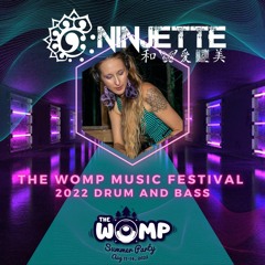 Ninjette - Live @ The Womp 2022 Drum and Bass Mix