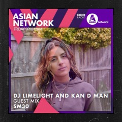 Dj Limelight + Kan D Man Guest Mix | @bbcasiannetwork (mixed by @sm30sound)