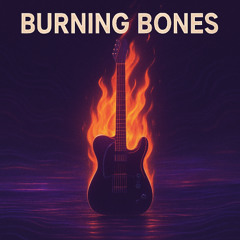 Burning Bones
