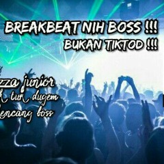 BREAKBEAT NIH BOSS ! BUKAN TIKTOD ! [ BY ALBERT K ].mp3