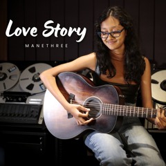 Love Story - Taylor Swift // Cover By Manethree