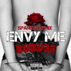 Envy Me Spanish Remix