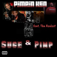 Pimpin' Ken - SUGE & PIMP (feat. Tha Realest)