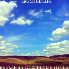 God In We Life - Tefkemet & Da Prophet Tishamba X