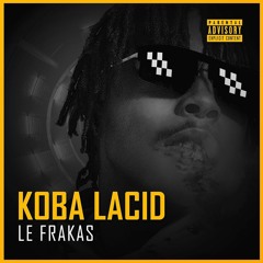 Koba Lacid [Spécial 1K FREE DOWNLOAD]