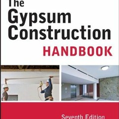 READ EPUB 📋 The Gypsum Construction Handbook by  USG KINDLE PDF EBOOK EPUB