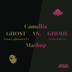 Camellia - GHOST VS. GHOUL MASHUP