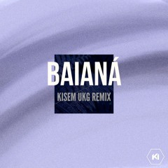 Baianá (Kisem Remix) [FREE DOWNLOAD]