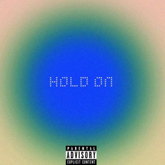 Hold On