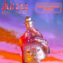 Aluna, Diplo, Durante - Forget About Me (Eden Prince Remix)