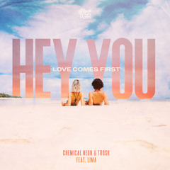 Hey You (Love Comes First) [feat. LiMa]