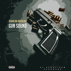 Dj Demafidem X HURACAN BOSSKING - Gun Sound