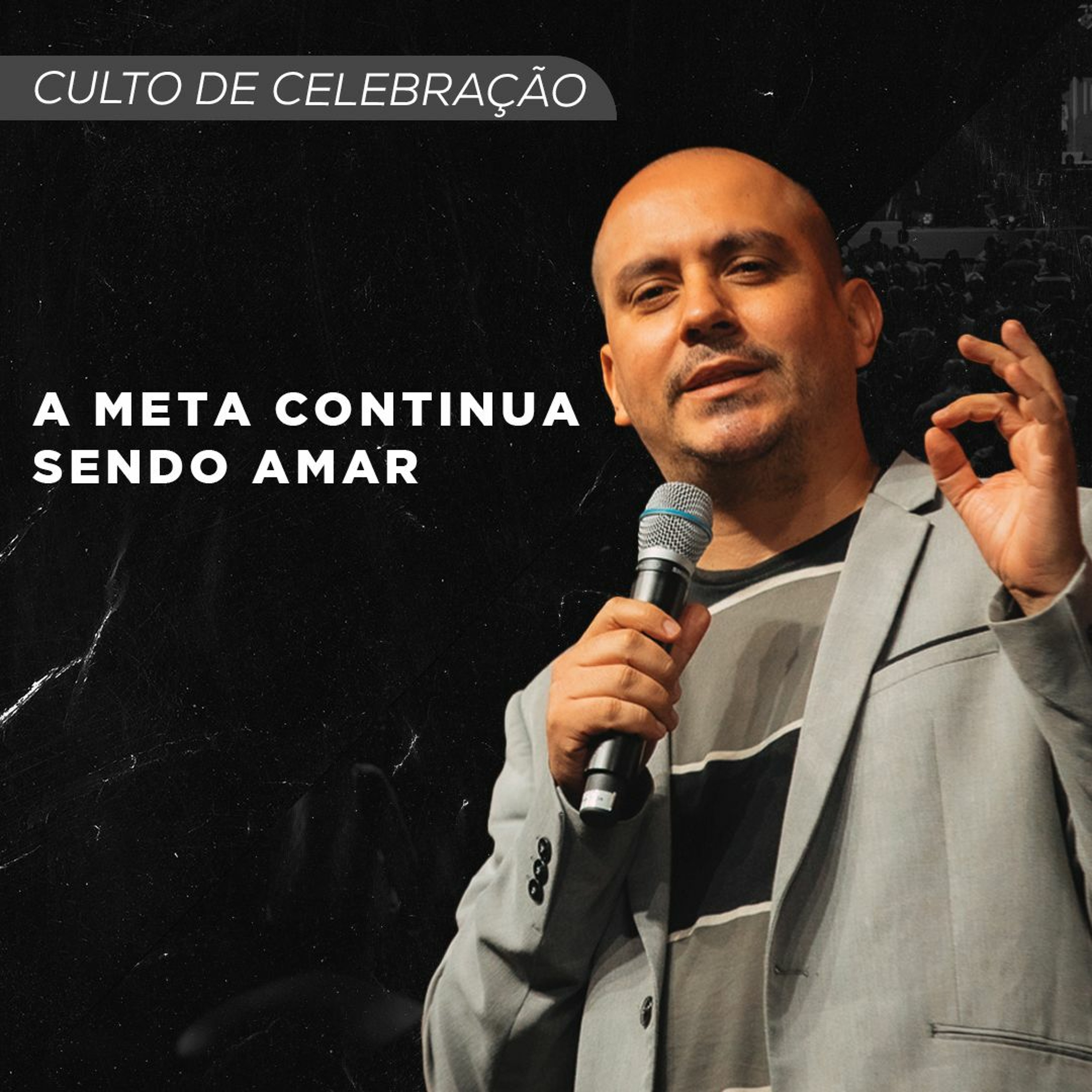 A Meta Continua Sendo Amar | Pr Thiago Santiago episode artwork