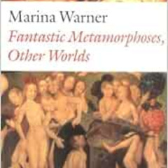 download EBOOK 📩 Fantastic Metamorphoses, Other Worlds: Ways of Telling the Self (Cl