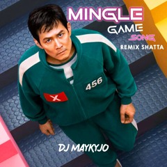 MINGLE GAME SHATTA X DJ MAYKYJO (SQUID GAME 2)