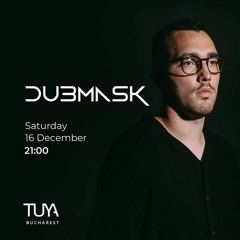 Dubmask ( RO ) - Live at TUYA Bucharest