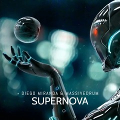 Diego Miranda & Massivedrum  -  Supernova