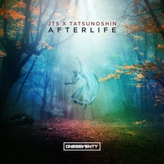 JTS x Tatsunoshin - Afterlife (Radio Edit)