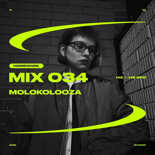 Molokolooza — SHTEKER: HOMEWORK MIX 034