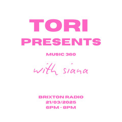 tori presents: music 360 with siana - 21.3.25