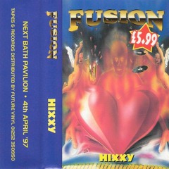 Hixxy - Fusion ‘A Valentines Kiss’ - 1997