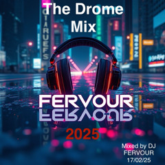 DJ FERVOUR BACK TO THE DROME 2025